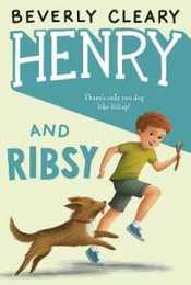 Henry and Ribsy (Henry Huggins 3)