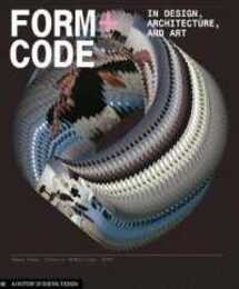 Form+Code in Design Art and Architecture: Introductory book for digital design and media arts (Design Briefs)