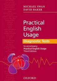 Practical English Usage Diagnostic Tests: Grammar tests to accompany Practical English Usage Third Edition
