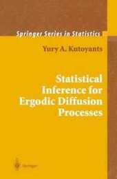 Statistical Inference for Ergodic Diffusion Processes (Springer Series in Statistics)