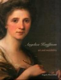 Angelica Kauffman: Art and Sensibility (The Paul Mellon Centre for Studies in British Art)