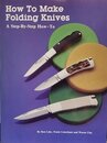 How to Make Folding Knives/a Step-By-Step How-To
