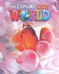 Explore Our World 1 Student Book (National Geographic Explore)
