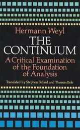 The Continuum: A Critical Examination of the Foundation of Analysis (Dover Books on Mathematics)