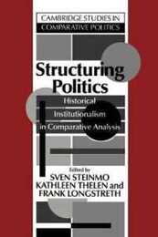 Structuring Politics (Cambridge Studies in Comparative Politics)