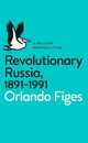 Revolutionary Russia 1891-1991: A Pelican Introduction (Pelican Books)