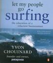 Let My People Go Surfing: The Education of a Reluctant Businessman