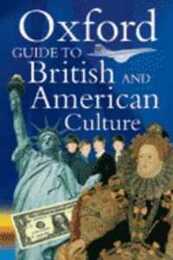 Oxford Guide to British and American Culture for Learner's of English
