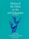 History of the Dance in Art and Education