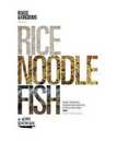 Rice Noodle Fish: Deep Travels Through Japan's Food Culture