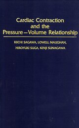 Cardiac Contraction and the Pressure-Volume Relationship