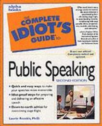 The Complete Idiot's Guide to Public Speaking 2E