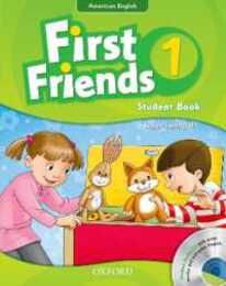 First Friends (American English): 1: Student Book and Audio CD Pack: First for American English first for fun!