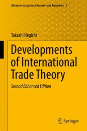 Developments of International Trade Theory (Advances in Japanese Business and Economics 2)