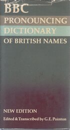 B. B. C. Pronouncing Dictionary of British Names