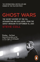 Ghost Wars: The Secret History of the CIA Afghanistan and Bin Laden