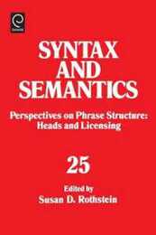 Perspectives on Phrase Structure: Heads and Licensing (Syntax and Semantics)
