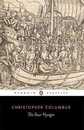 The Four Voyages: Being His Own Log-Book Letters and Dispatches with Connecting Narratives.. (Penguin Classics)