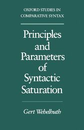 Principles and Parameters of Syntactic Saturation (Oxford Studies in Comparative Syntax)