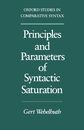 Principles and Parameters of Syntactic Saturation (Oxford Studies in Comparative Syntax)