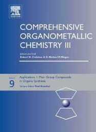 Comprehensive Organometallic Chemistry III Volume 9: Applications - Main group organometallics in organic synthesis