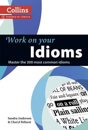 Idioms: B1-C2 (Collins Work on Your…)