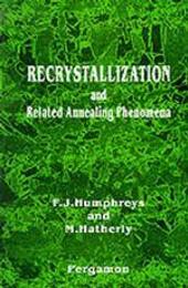 Recrystallization and Related Annealing Phenomena
