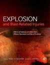 Explosion and Blast-Related Injuries: Effects of Explosion and Blast from Military Operations and Acts of Terrorism