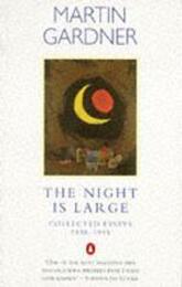 The Night is Large: Collected Essays 1938-95 (Penguin science)