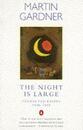 The Night is Large: Collected Essays 1938-95 (Penguin science)