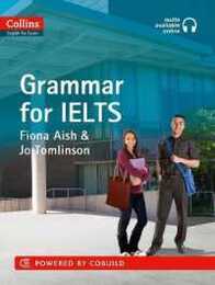 IELTS Grammar IELTS 5-6+ (B1+): With Answers and Audio (Collins English for IELTS)
