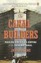 The Canal Builders: Making America's Empire at the Panama Canal (The Penguin History of American Life)
