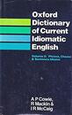 Oxford Dictionary of Current Idiomatic English: Phrase Clause & Sentence Idioms