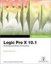 Logic Pro X 10.1: Professional Music Production (Apple Pro Training)