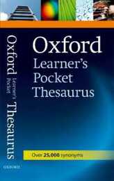 Oxford Learner's Pocket Thesaurus: A Dictionary of Synonyms for Learners of English.