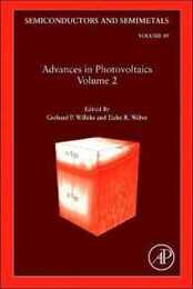 Advances in Photovoltaics: Part 2 (Volume 89) (Semiconductors and Semimetals Volume 89)