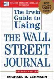 The Irwin Guide To Using The Wall Street Journal