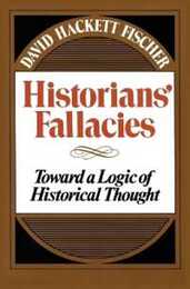 Historians' Fallacie: Toward a Logic of Historical Thought