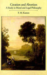 Creation and Abortion: A Study in Moral and Legal Philosophy