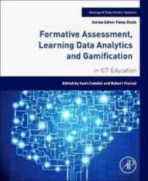 Formative Assessment Learning Data Analytics and Gamification: In ICT Education (Intelligent Data-Centric Systems)
