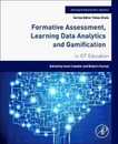 Formative Assessment Learning Data Analytics and Gamification: In ICT Education (Intelligent Data-Centric Systems)