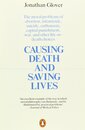 Causing Death and Saving Lives: The Moral Problems Abortion Infanticide Suicide Euthanasia Capital Punishment Wa