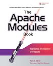 Apache Modules Book The: Application Development with Apache