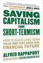 Saving Capitalism from Short-Termism: How to Build Long-Term Value and Take Back Our Financial Future
