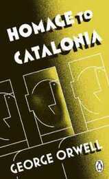 Penguin Classics Homage To Catalonia (Penguin Modern Classics)