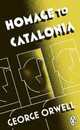 Penguin Classics Homage To Catalonia (Penguin Modern Classics)
