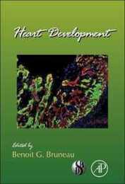 Heart Development (Volume 100) (Current Topics in Developmental Biology Volume 100)
