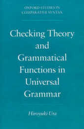 Checking Theory and Grammatical Functions in Universal Grammar (Oxford Studies in Comparative Syntax)