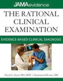 The Rational Clinical Examination: Evidence-based Clinical Diagnosis (Jama & Archives Journals)