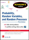 Schaum's Outline of Probability Random Variables and Random Processes